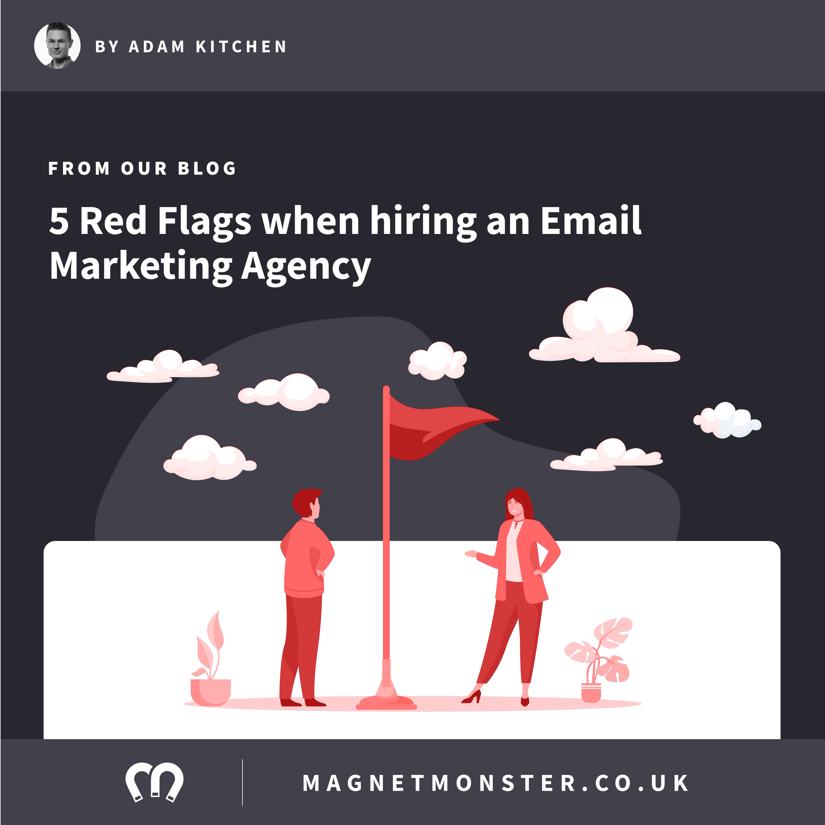 Email Marketing Agency 5 Red Flags to look out for when hiring